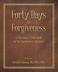 Omslagafbeelding: Forty Days to Forgiveness 9781664217638