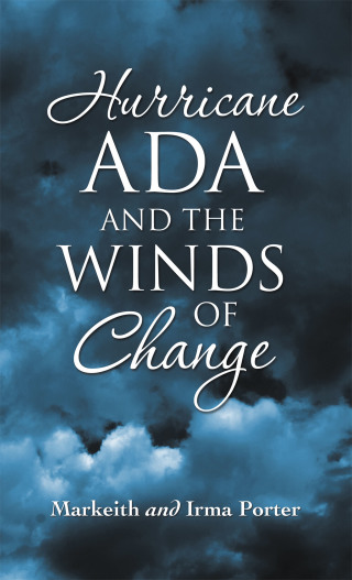 Cover image: Hurricane Ada and the Winds of Change 9781664217430