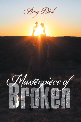 Titelbild: Masterpiece of Broken 9781664219038