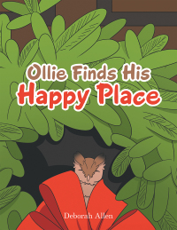 表紙画像: Ollie Finds His Happy Place 9781664219779