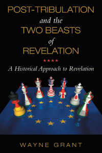 Cover image: Post-Tribulation and the Two Beasts of Revelation 9781664219519