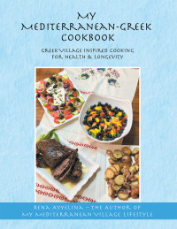 Cover image: My Mediterranean-Greek Cookbook 9781664220270