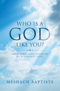 Cover image: Who Is a God Like You? 9781664221871