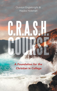 Cover image: C.R.A.S.H. Course 9781664222557