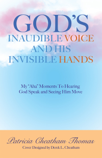 Omslagafbeelding: God’s Inaudible Voice and His Invisible Hands 9781664222595