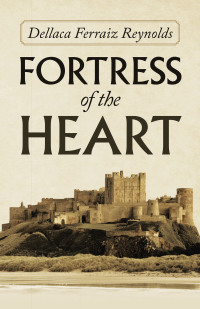 Imagen de portada: Fortress of the Heart 9781664222847