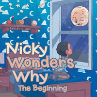 Cover image: Nicky Wonders Why 9781664222878