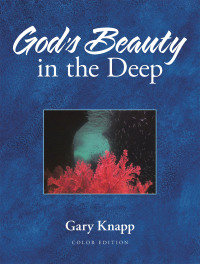 Cover image: God's Beauty in the Deep 9781664223103