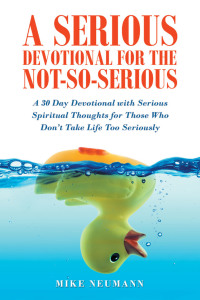 Cover image: A Serious Devotional for the Not-So-Serious 9781664223189