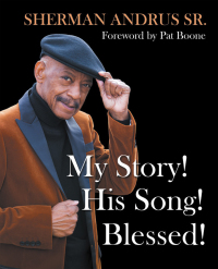 Imagen de portada: My Story! His Song! Blessed! 9781664223301