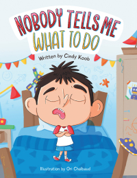 Imagen de portada: Nobody Tells Me What to Do 9781664223554