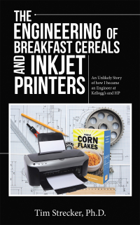 Cover image: The Engineering of Breakfast Cereals and Inkjet Printers 9781664223738