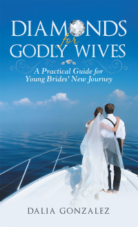 Cover image: Diamonds for Godly Wives 9781664223783