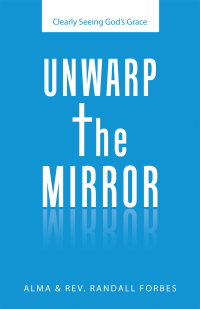 Cover image: Unwarp the Mirror 9781664224896