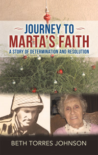 Cover image: Journey to Marta’s Faith 9781664225701