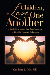Cover image: Children, Love One Another 9781664226005