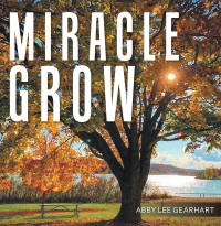 Imagen de portada: Miracle Grow 9781664226104