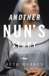 Omslagafbeelding: Another Nun’s Story 9781664226784