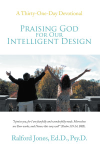 Cover image: Praising God for Our Intelligent Design 9781664227903