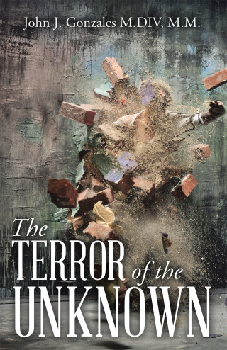 Cover image: The Terror of the Unknown 9781664228092