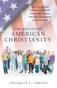 Cover image: The Malady of American Christianity 9781664228795