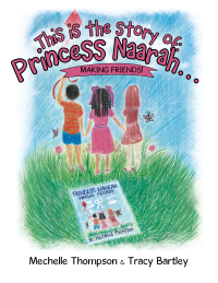 Imagen de portada: This Is the Story Of: Princess Naarah… 9781664230347