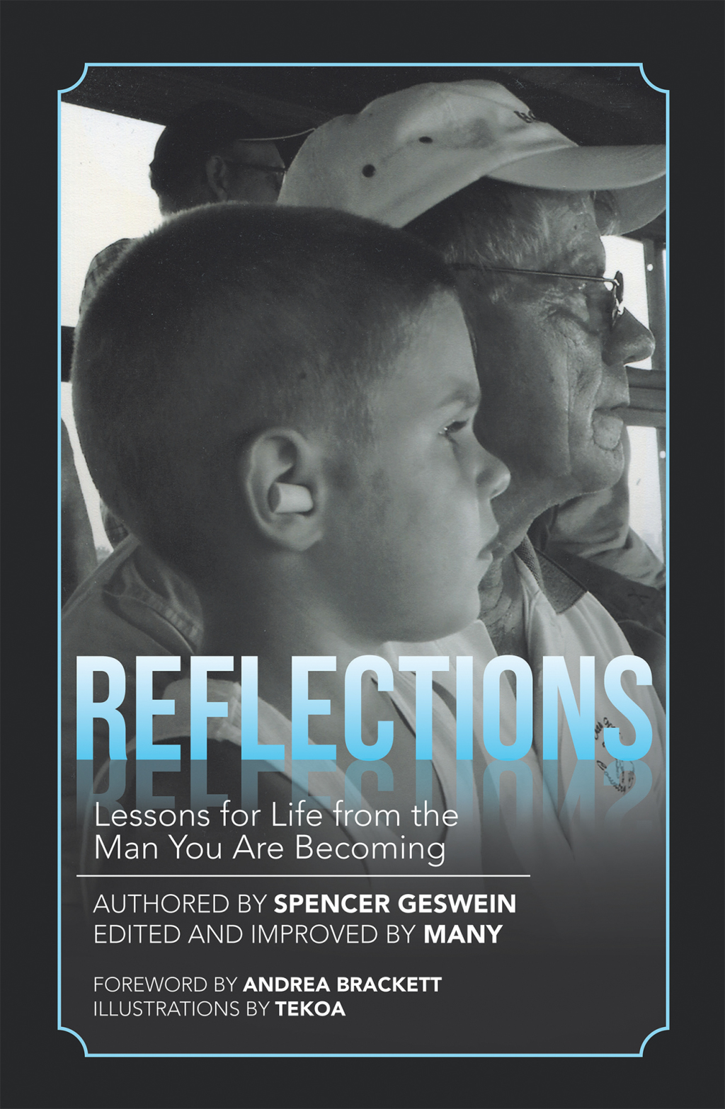Reflections Lessons for Life from the Man You Are Becoming