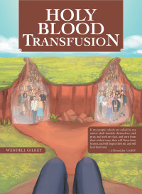 Cover image: Holy Blood Transfusion 9781664231924
