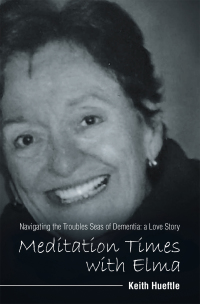 Imagen de portada: Meditation Times with Elma 9781664232389