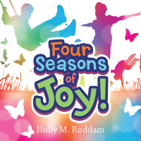Imagen de portada: Four Seasons of Joy! 9781664233188