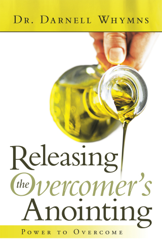 Cover image: Releasing the Overcomer’s Anointing 9781664233201