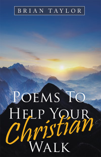 Imagen de portada: Poems to Help Your Christian Walk 9781664233232