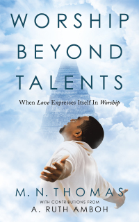 Cover image: Worship Beyond Talents 9781664235335