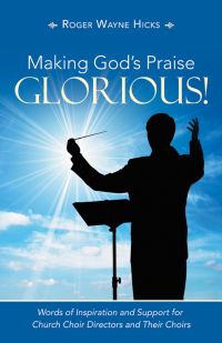 Cover image: Making God’s Praise Glorious! 9781664235564