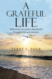 Cover image: A Grateful Life 9781664235670