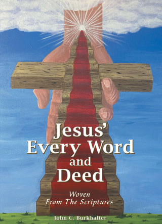 Imagen de portada: Jesus’ Every Word and Deed 9781664235809