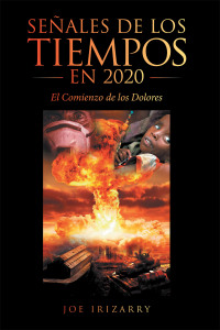 表紙画像: Señales De Los Tiempos En 2020 9781664237599