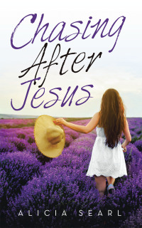 Cover image: Chasing After Jesus 9781664239029