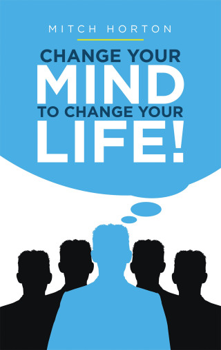Imagen de portada: Change Your Mind to Change Your Life! 9781664239340