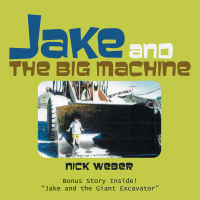 表紙画像: Jake and the Big Machine 9781664240629