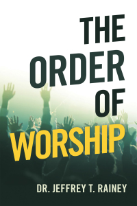 Cover image: The Order of Worship 9781664244092