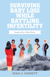 Cover image: Surviving Baby Loss While Battling Infertility 9781664244122