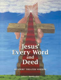 Imagen de portada: Jesus’ Every Word and Deed 9781664244214