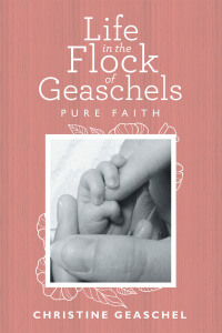 Cover image: Life in the Flock of Geaschels 9781664244344