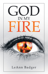 Cover image: God in My Fire 9781664244429