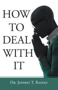 Cover image: How to Deal with It 9781664245235