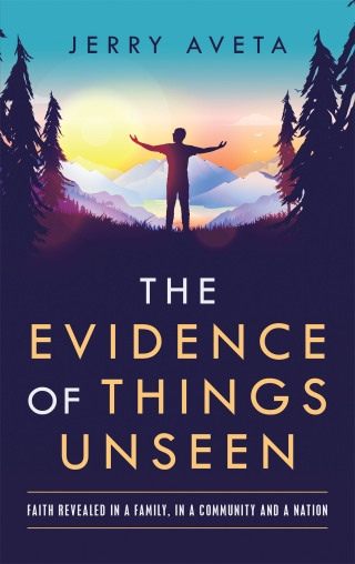 表紙画像: The Evidence of Things Unseen 9781664246980