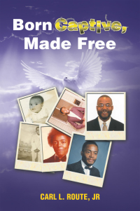 Cover image: Born Captive, Made Free 9781664247338