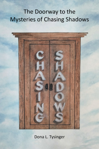 表紙画像: The Doorway to the Mysteries of Chasing Shadows 9781664247505