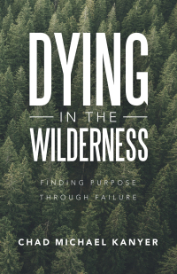 Cover image: Dying in the Wilderness 9781664248090